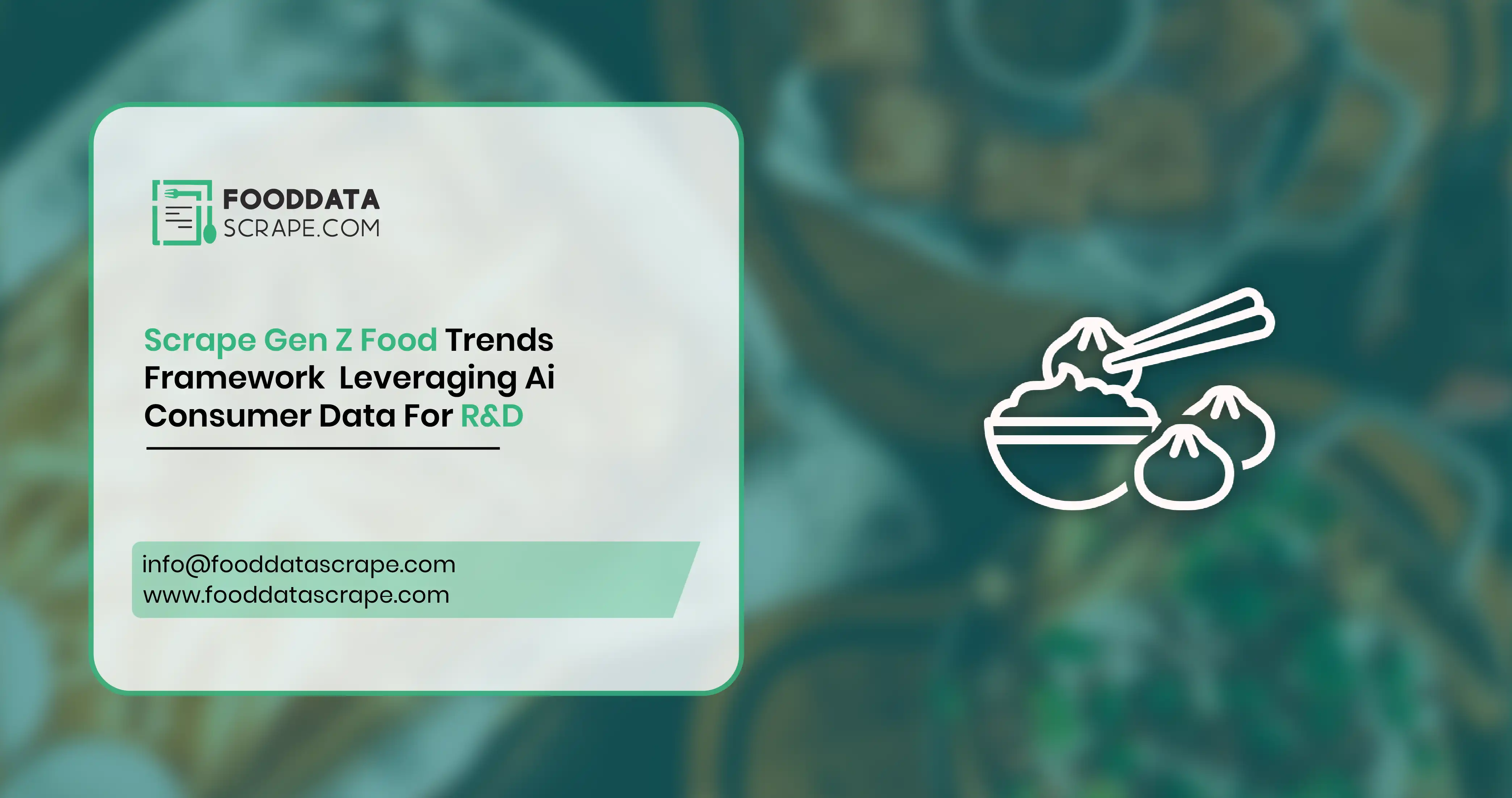 Scrape Gen Z Food Trends Framework: Leveraging AI Consumer Data For R&D